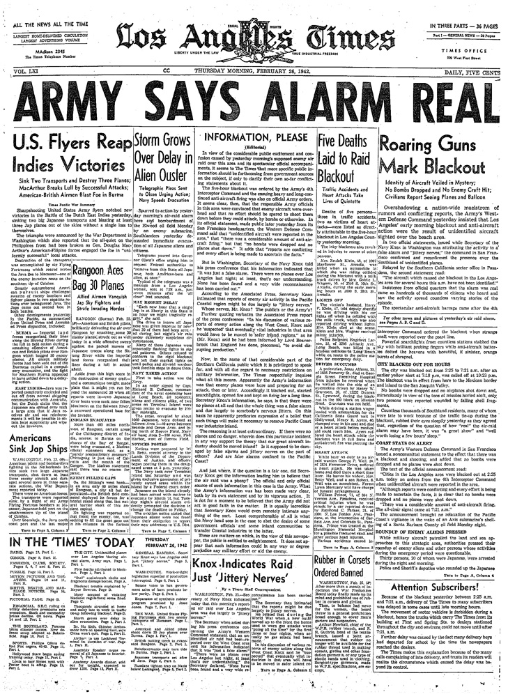 Newspapers along the U.S. West Coast blared the latest information on Japanese attacks, real or imagined, and residents were eager to read the copy during a time of tremendous uncertainty and attempts to heighten national security against possible invasion or incursions. 