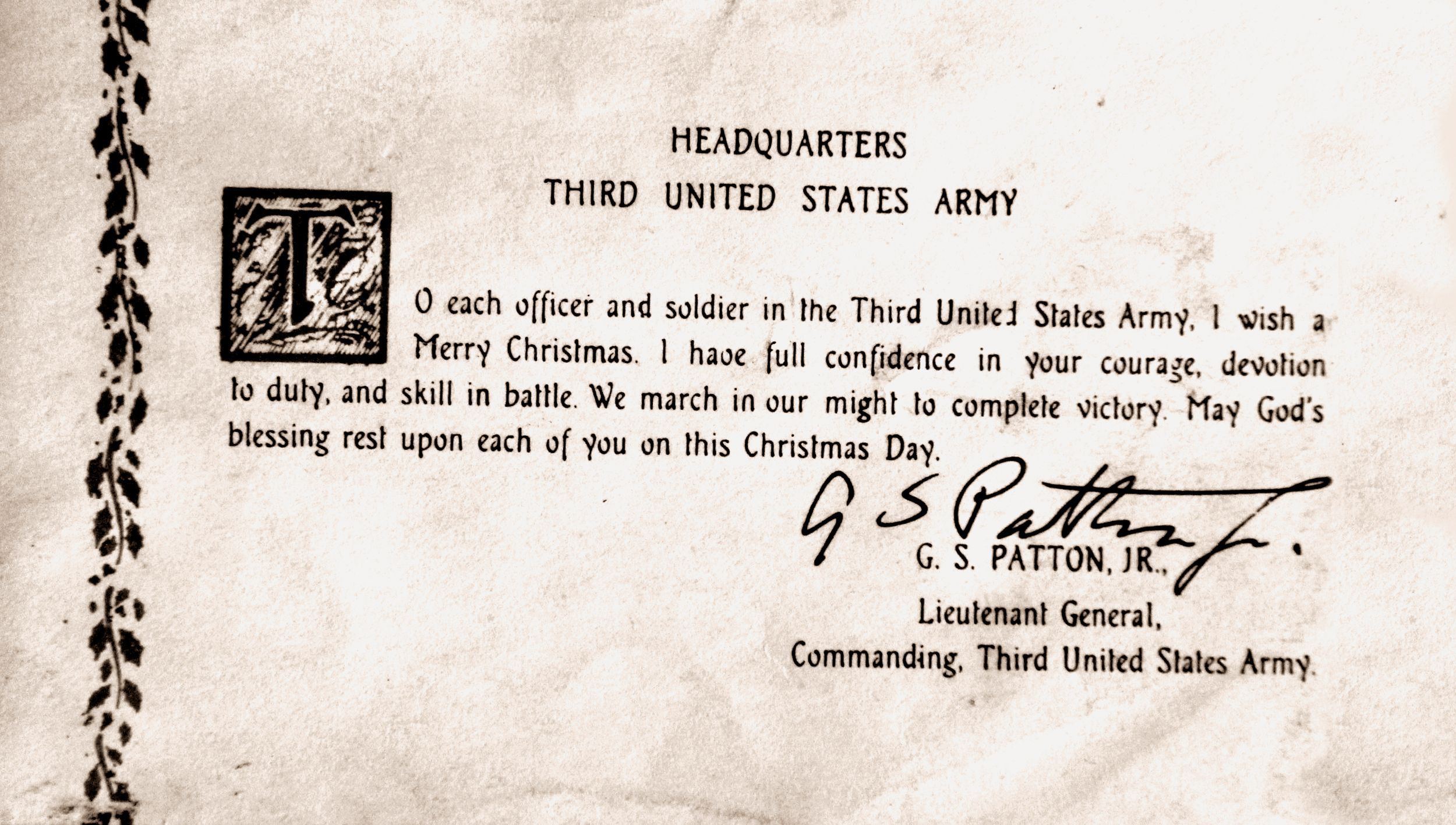General George Patton, firebrand commander of the U.S. Third Army, issued this Christmas greeting to the troops under his command as they advanced to relieve the 101st Airborne Division and elements of Combat Command B, 10th Armored Division at Bastogne.