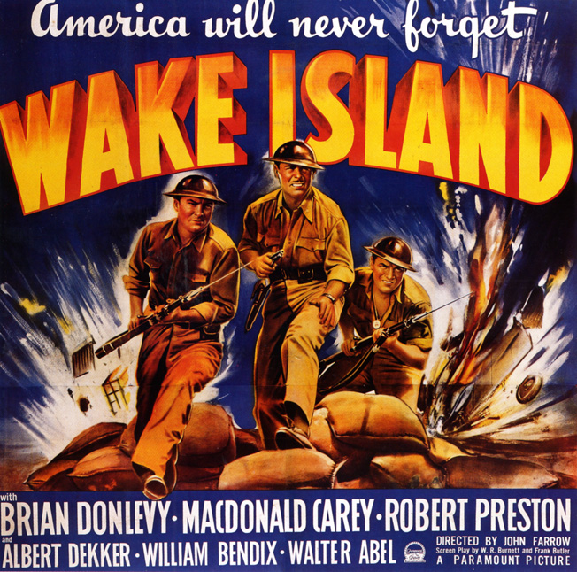 A 1942 movie poster touts the exploits of American servicemen during the heroic defense of Wake Island. Early in the Pacific War, the American people were in search of heroes, and the silver screen helped to present them to the population at large.