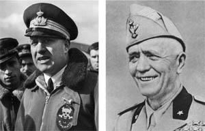 Marshal Galeazzo Ciano (left) and Marshal Pietro Badoglio were key players in Mussolini’s ill-advised attack on France. Ciano, the Italian leader’s son-in-law, participated in the air campaign, while Badoglio protested the offensive deployment of Italian ground forces.